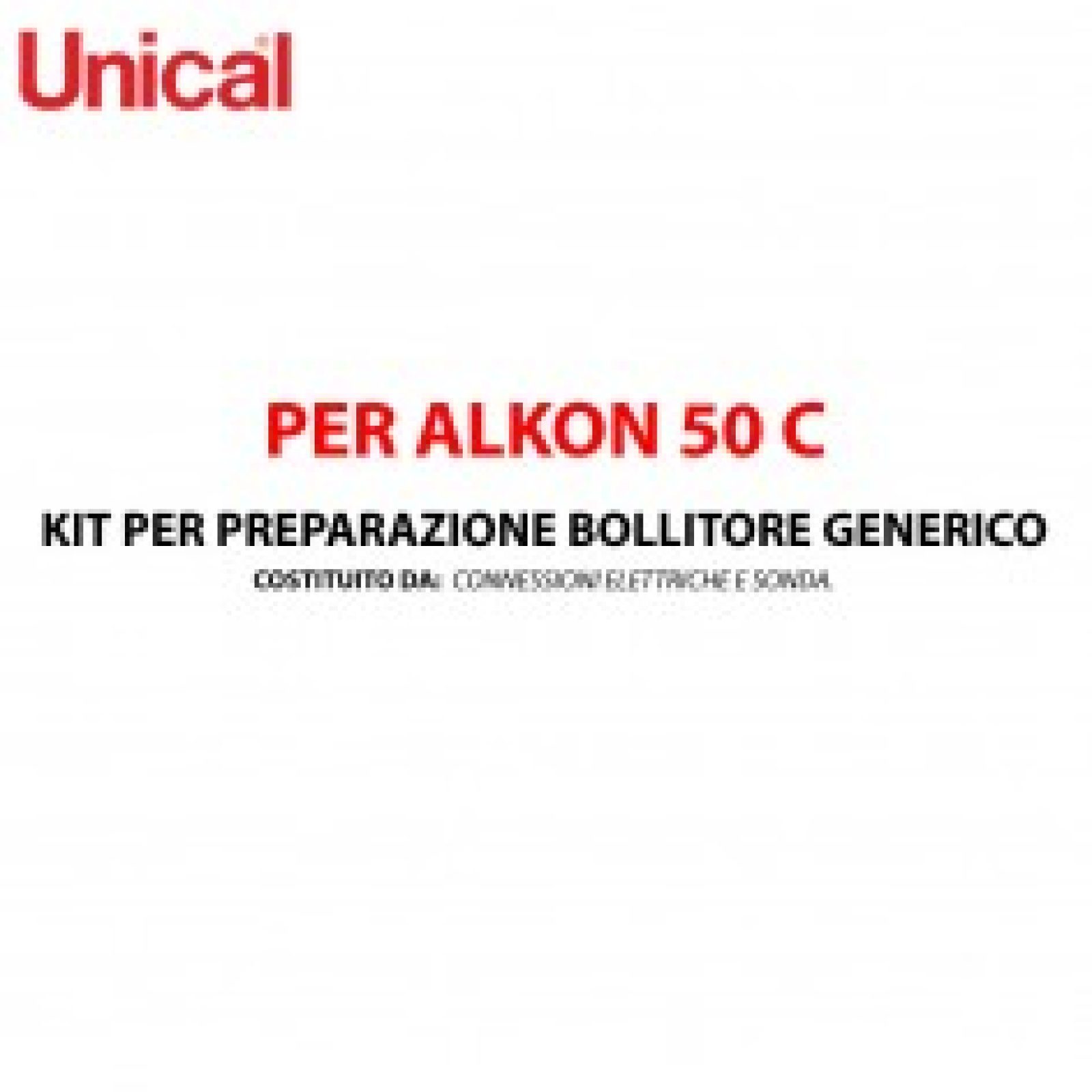 Kit UNICAL per la Preparazione di Bollitore Universale con Collegamenti Elettrici e Sonda Modello ALKON 50C